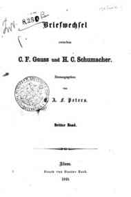 Briefwechsel zwischen C. F. Gauss und H. C. Schuma... - 3 / C. F. Gauss und H. C. Schumacher
