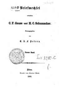 Briefwechsel zwischen C. F. Gauss und H. C. Schuma... - 4 / C. F. Gauss und H. C. Schumacher