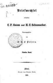 Briefwechsel zwischen C. F. Gauss und H. C. Schuma... - 5 / C. F. Gauss und H. C. Schumacher