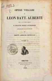 Opere volgari / di Leon Batt. Alberti, per la più... - 5 / Leon Battista Alberti, annotate e illustrate da Anicio  Bonucci