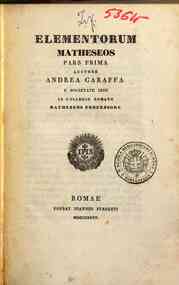 Elementorum matheseos - 1: Pars prima / auctore Andrea Caraffa