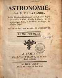 Astronomie, par M. de La lande, lecteur Royal en m... - Tome premier