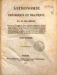 Astronomie theorique et pratique; par m. Delambre,... - 3