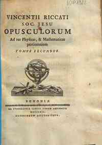 Vincentii Riccati Soc. Jesu Opusculorum ad res... - 2