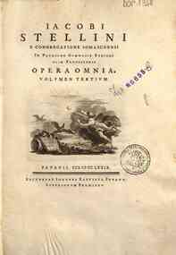 Iacobi Stellini ... Opera omnia. Volumen primu... - 3