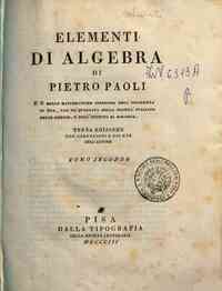 Elementi di algebra di Pietro Paoli p. p. delle ma... - 2