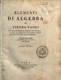 Elementi di algebra di Pietro Paoli p. p. delle ma... - 1