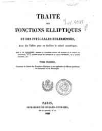 Traité des fonctions elliptiques et des intégral... - 1