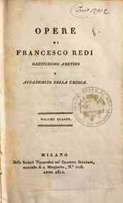 Opere di Francesco Redi gentiluomo aretino e accad... - Volume 4