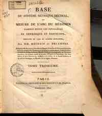 Base du système mètrique décimal, ou Mesure de ... - 3