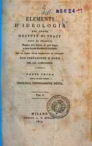 Elementi d'ideologia del conte Destutt di Tracy pa... - 1: Parte prima. Ideologia propriamente detta. - 1: Vol. 1