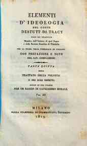 Elementi d'ideologia del conte Destutt di Tracy pa... - 4: Parte quarta ossia Trattato della volontà ... - 3