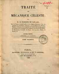 Traité de mécanique céleste, par M. le marquis ... - 1: 1829