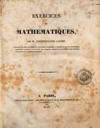 Exercices de mathematiques, par M. Augustin-Louis ... - [1]