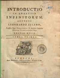 Introductio in analysin infinitorum. Auctore Leonh... - 1