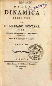 Della dinamica libri tre di d. Mariano Fontana c.r... - 3
