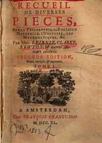 Recueil de diverses pieces, sur la philosophie, la... - 1
