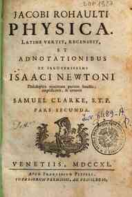 Jacobi Rohaulti Physica. Latine vertit, recens... - 2