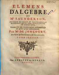 Elemens d'algebre de Mr Saunderson, docteur en dro... - 2