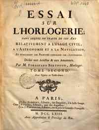 Essai sur l'horlogerie; dans lequel on traite de c... - 2 / Ferdinand Berthoud