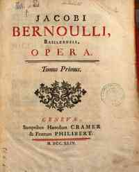 Jacobi Bernoulli, Basileensis, Opera. Tomus pr... - 1