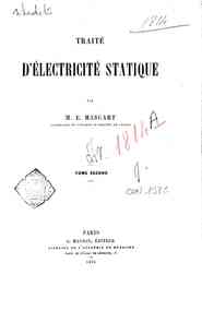 Traite d'electricite statique - 2: / par M. E. Mascart