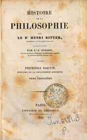 Histoire de la philosophie / par Henri Ritter, tra... - 1: Histoire de la philosophie ancienne - 3 / Henri Ritter