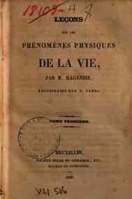 Leçons sur les phénomènes physiques de la vie /... - 3 / M. Magendie