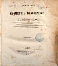 Complements de geometrie descriptive / par Theodor... - 1 / Théodore Olivier