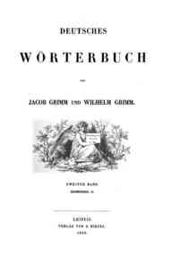 Deutsches Wörterbuch / von Jacob Grimm und Wilhel... - 2: Biermörder-D / Jacob Grimm und Wilhelm Grimm