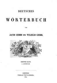 Deutsches Wörterbuch / von Jacob Grimm und Wilhel... - 1: A-Biermolke / Jacob Grimm und Wilhelm Grimm