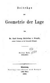 Beiträge zur Geometrie der Lage / von Karl Georg ... - 3 / Karl Georg Christian v. Staudt
