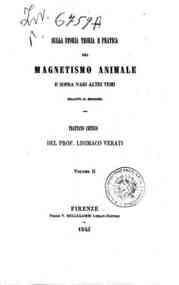 *Sulla storia, teoria e pratica del magnetismo ani... - Vol. 2 / del prof. Lisimaco Verati