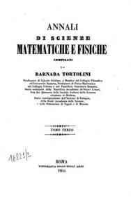 Annali di scienze matematiche e fisiche / compilati da Barnaba Tortolini[...] - 1852 3(1852) - anno patrimoniale 2013 