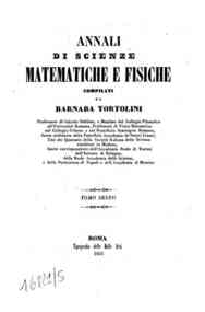 Annali di scienze matematiche e fisiche / compilati da Barnaba Tortolini[...] - 1855 6(1855) - anno patrimoniale 2013 