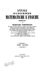 Annali di scienze matematiche e fisiche / compilati da Barnaba Tortolini[...] - 1856 7(1856) - anno patrimoniale 2013 
