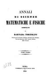 Annali di scienze matematiche e fisiche / compilati da Barnaba Tortolini[...] - 1850 1(1850) - anno patrimoniale 2013 