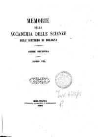 Memorie della Accademia delle scienze dell'Istituto di Bologna[...] - 1867 1867 