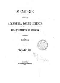 Memorie della Accademia delle scienze dell'Istituto di Bologna[...] - 1873 1873 