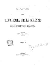 Memorie della Accademia delle scienze dell'Istituto di Bologna[...] - 1883 s.4 5(1883) 