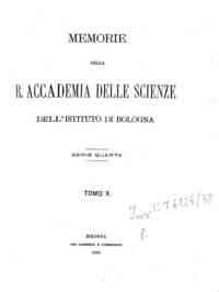 Memorie della Accademia delle scienze dell'Istituto di Bologna[...] - 1889 s.4 10(1889) 