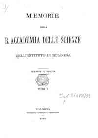 Memorie della Accademia delle scienze dell'Istituto di Bologna[...] - 1890 s.5 1(1890) 