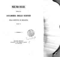 Memorie della Accademia delle scienze dell'Istituto di Bologna[...] - 1855 1855 