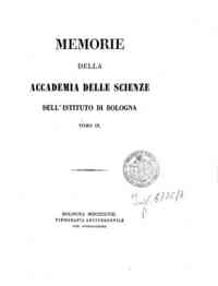 Memorie della Accademia delle scienze dell'Istituto di Bologna[...] - 1858 1858 