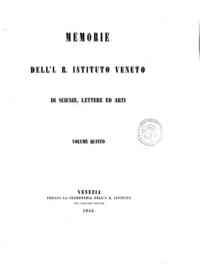 Memorie dell' I. R. Istituto veneto di scienze, lettere ed arti[...] - 1855 1855 