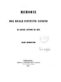 Memorie dell' I. R. Istituto veneto di scienze, lettere ed arti[...] - 1872 1872, p.I 
