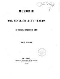 Memorie dell' I. R. Istituto veneto di scienze, lettere ed arti[...] - 1877 20.1(1877) 