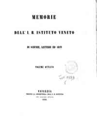 Memorie dell' I. R. Istituto veneto di scienze, lettere ed arti[...] - 1859 1859, p.I 