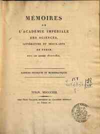 Memoires de l'Academie imperiale des sciences, litterature et beaux-arts de Turin. Sciences physique[...] - 1811-1812 1811-1812 - anno patrimoniale 2013 