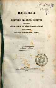 Raccolta di lettere ed altri scritti intorno alla fisica ed alle matematiche[...] - 1847 1847 - anno patrimoniale 2013 